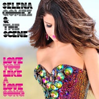 Selena Gomez - Love You Like a Love Song