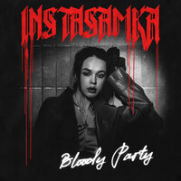 INSTASAMKA - Bloody Party
