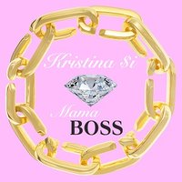 Kristina Si - Mama Boss