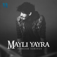 Хамдам Собиров - Mayli Yayra