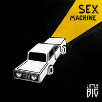 Little Big - Sex Machine
