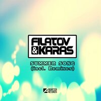 Filatov & Karas - Summer song