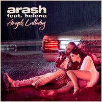 Arash feat. Helena – Angels Lullaby, Lyrics