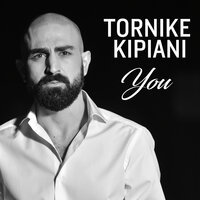 Tornike Kipiani - You, Lyrics