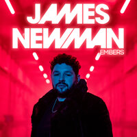 James Newman - Embers, текст песни