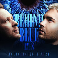 Tokio Hotel, VIZE - Behind Blue Eyes, Lyrics