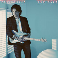 John Mayer - Last Train Home, Lyrics