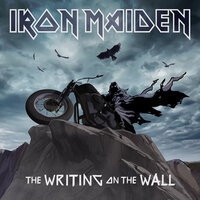 Iron Maiden – The Writing On The Wall, текст песни