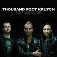 Thousand Foot Krutch - Move, Lyrics