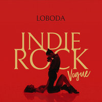LOBODA - Indie Rock (Vogue) RUS, текст песни
