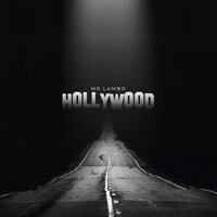 Mr Lambo - Hollywood, текст песни