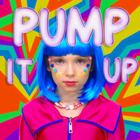 Бэтси - Pump It Up, текст песни
