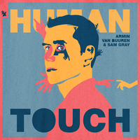 Armin van Buuren, Sam Gray - Human Touch, текст песни