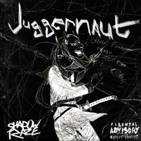 shadowraze - juggernaut, текст песни