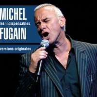 Michel Fugain - On laisse tous un jour, paroles