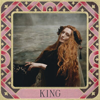 Florence + The Machine - King, Lyrics