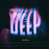 AZEL - DEEP, Songtext