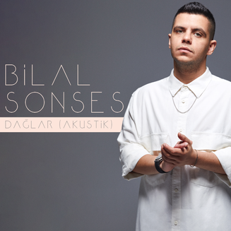 Bilal SONSES - Dağlar, Lyrics
