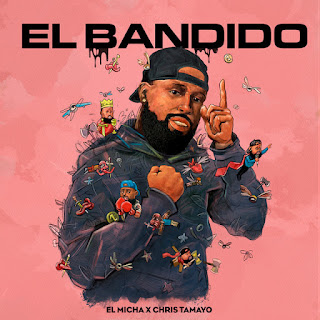El Micha, Chris Tamayo - El Bandido, Letra