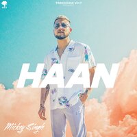 HAAN - MICKEY SINGH, Lyrics