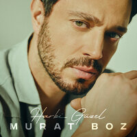 Murat Boz – Harbi Güzel, sarki sözleri