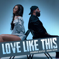 Savannah Dexter - Love Like This, Lyrics