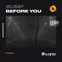 Gadyca - Sleep Before You, Lyrics