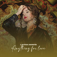 Lavinia Simene - Anything For Love, Lyrics