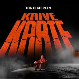Dino Merlin - Krive Karte Lyrics