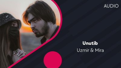 UZmir, Mira - Unutib текст песни