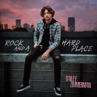 Bailey Zimmerman - Rock and A Hard Place | Lyrics