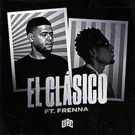 Lijpe, Frenna - El Clásico | Lyrics