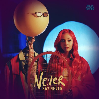 Olivia Addams - Never Say Never | Lyrics