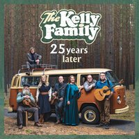 The Kelly Family - We Had A Dream | Lyrics