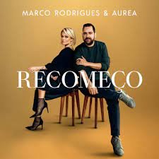 Marco Rodrigues, Aurea - Recomeço | Letra