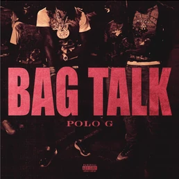 Polo G - Bag Talk | Lyrics