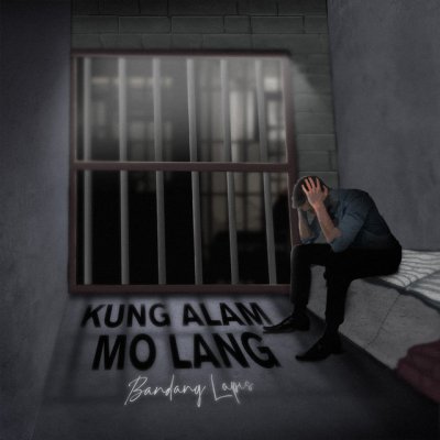 Bandang Lapis - Kung Alam Mo Lang | Lyrics