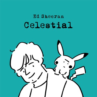 Ed Sheeran - Celestial | Lyrics