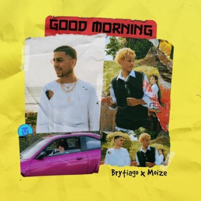 Brytiago, Moize - Good Morning | Lyrics