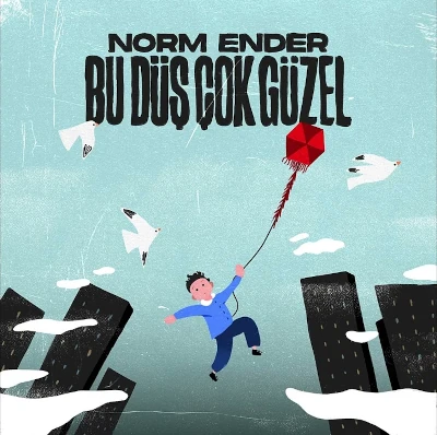 Norm Ender - Bu Düş Çok Güzel | Şarkı Sözleri