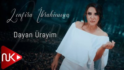 Zenfira İbrahimova - Dayan Ürəyim | Mahnı sözləri