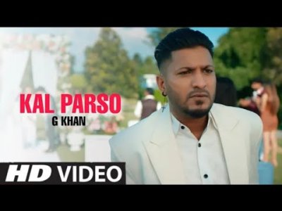 G Khan - Kal Parso | Lyrics