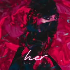 Shubh - Her | Lyrics