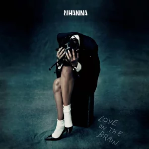Rihanna - Love on the Brain | Lyrics