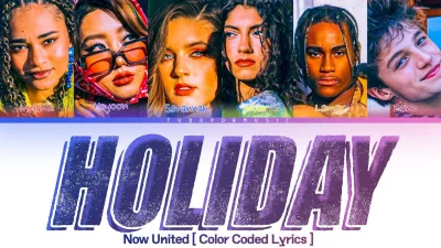 Now United - Holiday | Lyrics