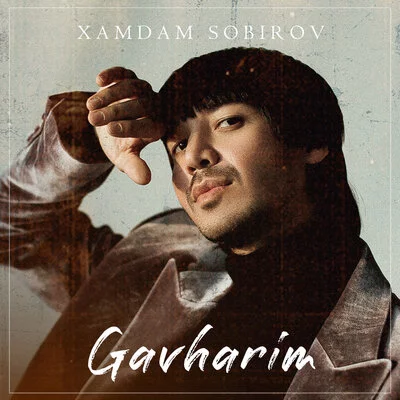 Хамдам Собиров - Gavharim | Текст песни