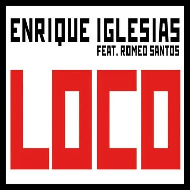 Enrique Iglesias, Romeo Santos - Loco | Lyrics
