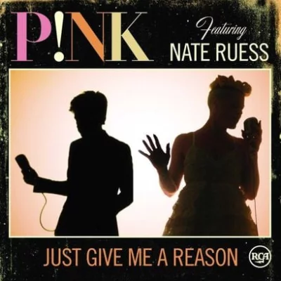 P!nk, Nate Ruess - Just Give Me A Reason | Lyrics