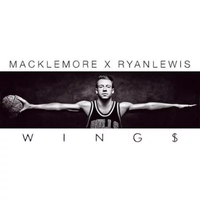 Macklemore, Ryan Lewis - Wings | Lyrics
