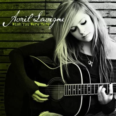 Avril Lavigne - Wish You Were Here | Lyrics